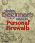 Absolute Beginner's Guide to Personal Firewalls