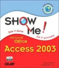 Show Me Microsoft Office Access 2003