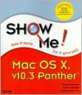 Show Me!: Mac OS X, v10.3 Panther