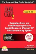 MCDST Exam Cram 2 70-272: Supporting Users and Troubleshooting Applications on a Windows Desktop Operating System Platform (Exam Cram 70-272)