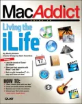 MacAddict: Guide to Living the iLife