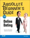 Absolute Beginner's Guide to Online Dating