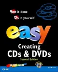 Easy Creating CDs and DVDS