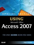 Using Microsoft Office Access 2007 (Special Edition)