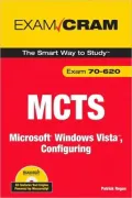 MCTS 70-620 Exam Cram: Microsoft Windows Vista Client Configuration [Exam Cram Series]