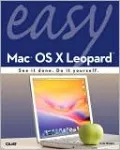 Easy Mac OS X Leopard [Easy Series]