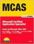 MCAS: Microsoft Certified Application Specialist (Exam Prep Series)