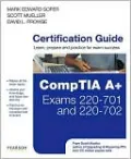 CompTIA A+ 220-701 and 220-702 Cert Guide