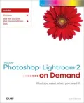 Adobe Photoshop Lightroom 2 on Demand (On Demand Series)