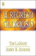 El regreso glorioso: Los ultimos dias (Glorious Appearing: The End of Days)