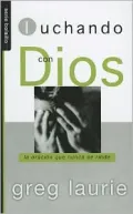 Luchando con Dios