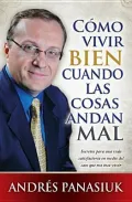Cmo Vivir Bien Cuando Las Cosas Van Mal