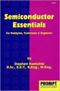 Semiconductor Essentials : For Hobbyists, Technicians and Engineers