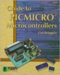 Guide to Picmicro Microcontrollers