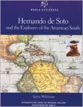 Hernando de Soto and the Explorers of the American South