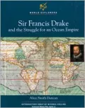 Sir Francis Drake and the Struggle for an Ocean Empire