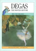 Degas : The Painted Gesture