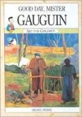 Good Day, Mr. Gauguin