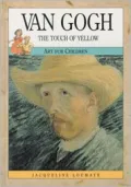 Van Gogh : The Touch of Yellow