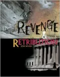 Revenge and Retribution