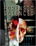 Forensic Science Evidence, Clues, and Investigation