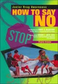 How to Say No (Junior Drug Awareness Series)