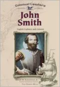 John Smith : English Explorer and Colonist