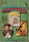 Ferdinand Magellan and the First Voyage Around the World