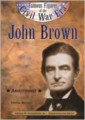 John Brown (Famous Figures of the Civil War)