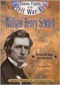 William Henry Seward: Senator and Statesman