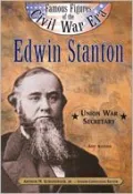 Edwin Stanton, Union War Secretary