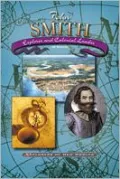John Smith: Explorer and Colonial Leader (Explorers of New Worlds)