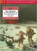 The Marines in World War II: From Pearl Harbor to Tokyo Bay