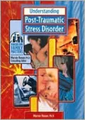Understanding Post-Traumatic Stress Disorder (Focus on Family Matters Series)