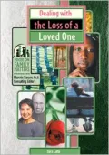 Dealing with the Loss of a Loved One : Focus on Family Matters