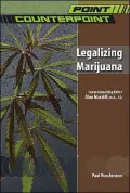 Legalizing Marijuana/By Paul Ruschmann