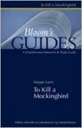To Kill a Mockingbird (Bloom's Guides)