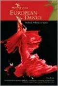 European Dance: Ireland, Poland and Spain