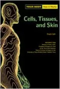 Cells, Tissue, and Skin