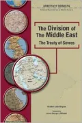 The Division of the Middle East: The Treaty of Sevres