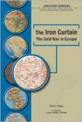 The Iron Curtain: The Cold War in Europe