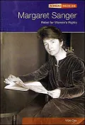 Margaret Sanger: Rebel for Women's Rights