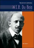 W. E. B. Du Bois: Scholar and Activist
