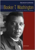 Booker T. Washington: Educator and Racial Spokesman