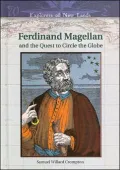 Ferdinand Magellan and the Quest to Circle the Globe