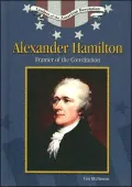 Alexander Hamilton: Framer of the Constitution