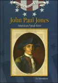 John Paul Jones: American Naval Hero
