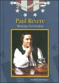 Paul Revere: Messenger for Freedom