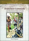 Francisco Coronado and the Seven Cities of Gold