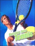 Getting into Tennis